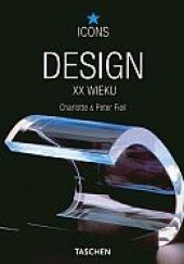 Okładka książki Design XX wieku Charlotte Fiell, Peter Fiell