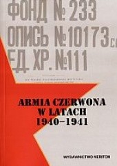 Okładka książki Armia Czerwona w latach 1940-1941 Janusz Budziński, Czesław Grzelak