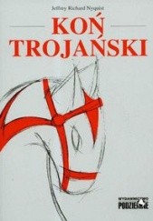 Okładka książki Koń trojański J.R. Nyquist