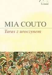 Okładka książki Taras z uroczynem Mia Couto