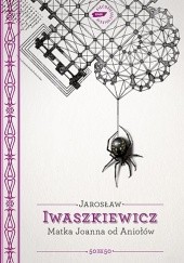 Okładka książki Matka Joanna od Aniołów Jarosław Iwaszkiewicz