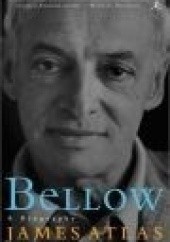 Okładka książki Bellow A Biography James Atlas