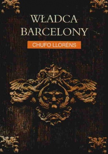 Okładki książek z cyklu Władca Barcelony