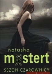 Okładka książki Sezon Czarownicy Natasha Mostert