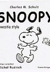 Okładka książki Snoopy i kwestia stylu Charles M. Schulz