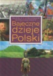 Bajeczne dzieje Polski