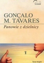 Okładka książki Panowie z dzielnicy Gonçalo M. Tavares