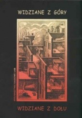 Okładka książki Widziane z góry widziane z dołu Anna Loba