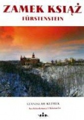 Okładka książki zamek Książ Fürstenstein. Architektura i historia Stanisław Klimek