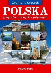 Okładka książki Polska. Geografia atrakcji turystycznych Zygmunt Kruczek