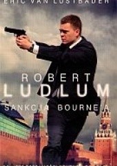Okładka książki Sankcja Bourne'a Robert Ludlum, Eric van Lustbader