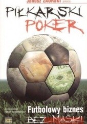 Okładka książki Piłkarski poker. Futbolowy biznes bez maski Jérôme Jessel, Patrick Mendelewitsch