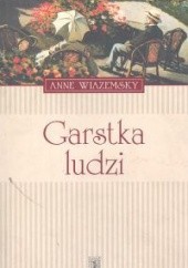 Okładka książki Garstka ludzi Anne Wiazemsky