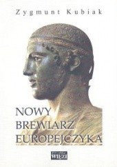 Okładka książki Nowy brewiarz Europejczyka Zygmunt Kubiak