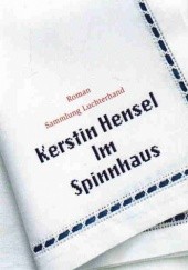 Okładka książki Im Spinnhaus K. Hensel