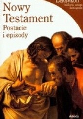 Okładka książki Nowy Testament. Postacie i epizody Stefano Zuffi