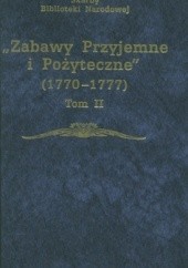 Okładka książki Zabawy Przyjemne i Pożyteczne 1770-1777 Tom II Julian Platt