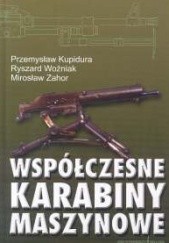 Okładka książki Współczesne karabiny maszynowe Przemysław Kupidura