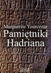 Okładka książki Pamiętniki Hadriana Marguerite Yourcenar