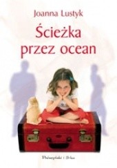 Okładka książki Ścieżka przez ocean Joanna Lustyk