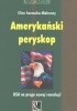 Okładka książki Amerykański peryskop. USA u progu nowej rewolucji Eliza Sarnacka-Mahoney