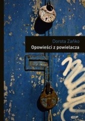 Okładka książki Opowieści z powielacza Dorota Zańko