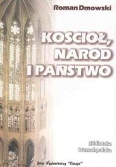 Okładka książki Kościół, naród i  państwo Roman Dmowski