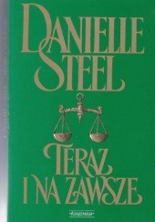 Okładka książki Teraz i na zawsze Danielle Steel