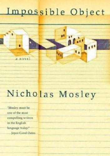 Okładka książki Impossible Object Nicholas Mosley