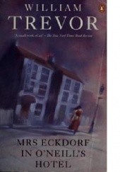 Okładka książki Mrs Eckdorf in ONeills Hotel William Trevor