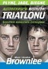 Okładka książki Płynę, jadę, biegnę. Autobiografia mistrzów triathlonu. Alistair Brownlee,&nbsp;Jonathan Brownlee