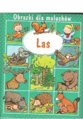 Okładka książki Las. Obrazki dla maluchów Émilie Beaumont
