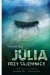 Julia. Trzy tajemnice