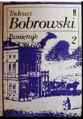 Okładka książki Pamiętnik mojego życia, t.2 Tadeusz Bobrowski