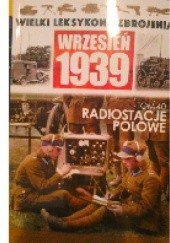 Okładka książki Radiostacje Polowe RKD, N2, N1, RKG/A, W1 Roman Buja