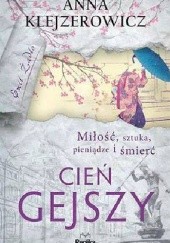 Okładka książki Cień gejszy Anna Klejzerowicz