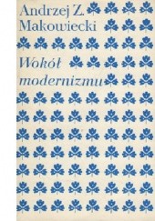 Okładka książki Wokół modernizmu Andrzej Z. Makowiecki