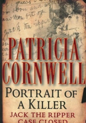 Okładka książki Portrait of a Killer: Jack the Ripper—Case Closed Patricia Cornwell