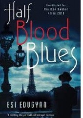 Okładka książki Half-Blood Blues Esi Edugyan