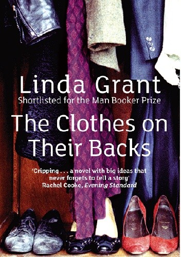 Okładka książki The Clothes on Their Backs Linda Grant