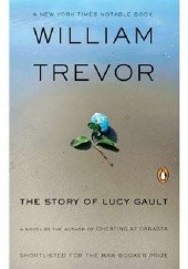 Okładka książki The Story of Lucy Gault William Trevor