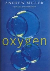 Okładka książki Oxygen Andrew Miller