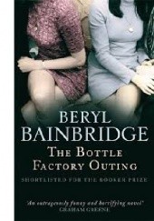 Okładka książki The Bottle Factory Outing Beryl Bainbridge