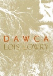 Okładka książki Dawca Lois Lowry