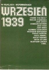 Okładka książki Wrzesień 1939 w relacjach i wspomnieniach praca zbiorowa