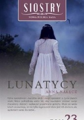 Okładka książki Lunatycy Anna Nałęcz