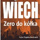 Okładka książki Zero do kółka Stefan Wiechecki
