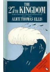Okładka książki The 27th Kingdom Alice Thomas Ellis