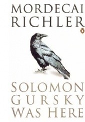 Okładka książki Solomon Gursky Was Here Mordecai Richler