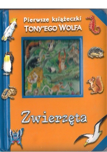 Okładki książek z serii Pierwsze książeczki Tony'ego Wolfa